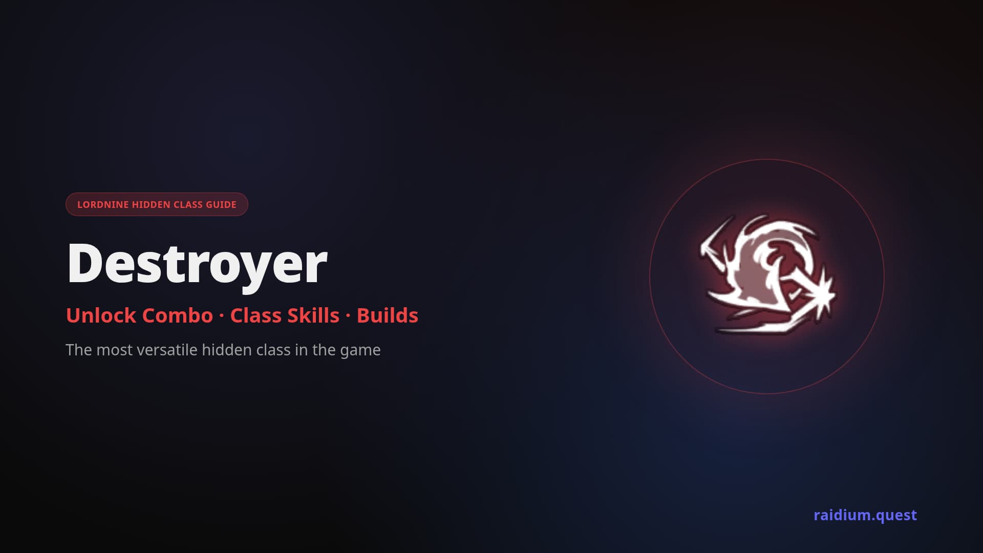 LordNine Destroyer hidden class guide