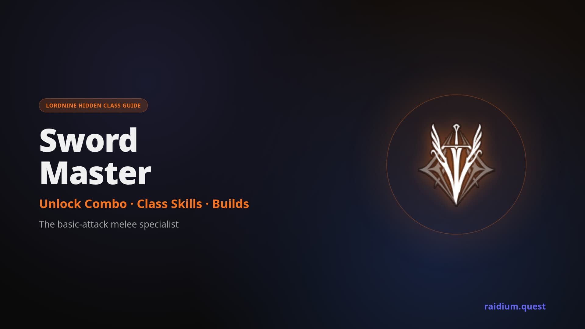 LordNine Sword Master hidden class guide