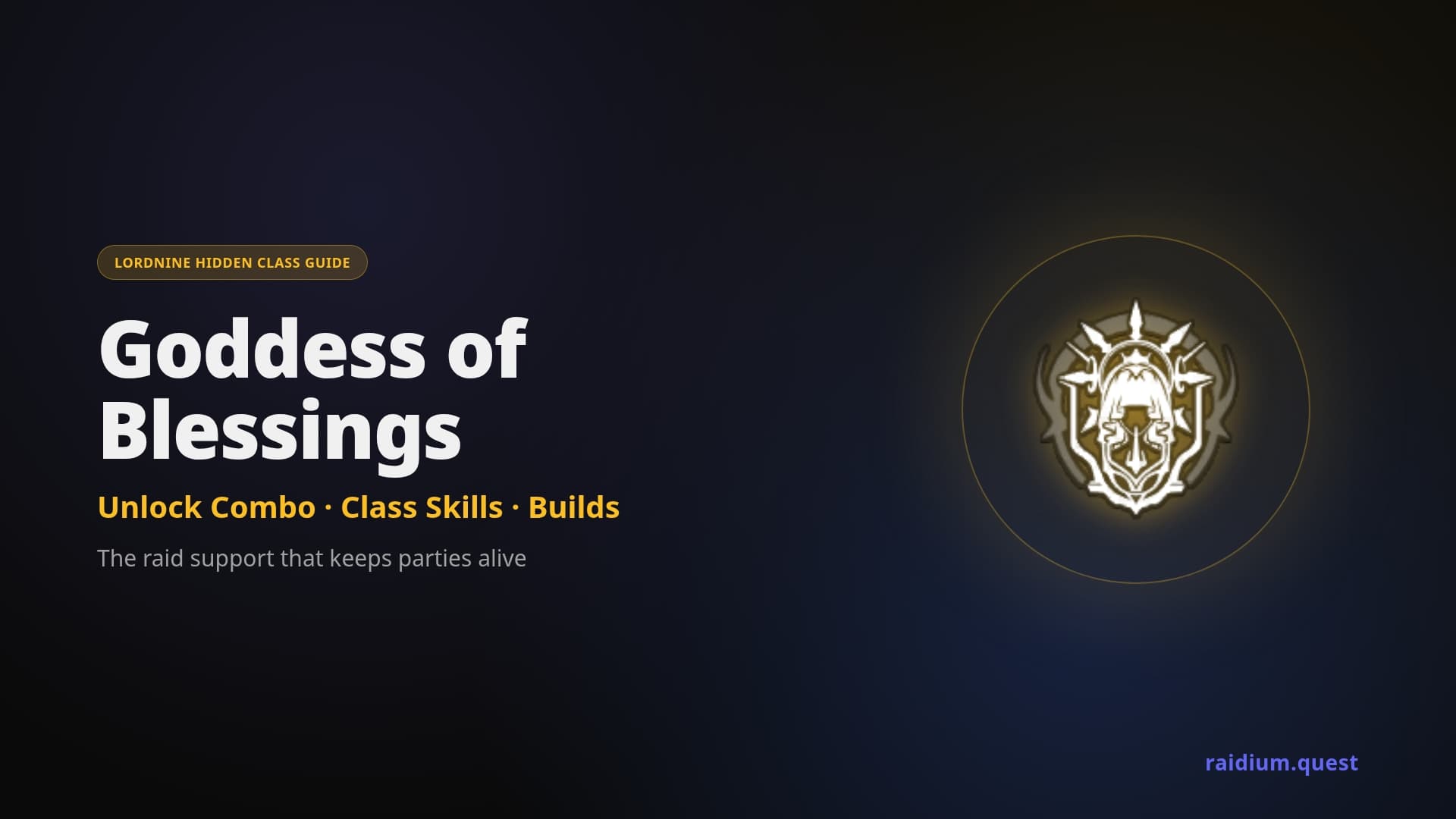 LordNine Goddess of Blessings hidden class guide